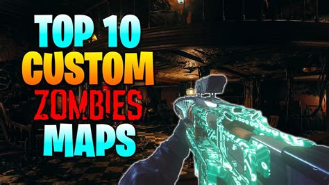 best custom zombie maps